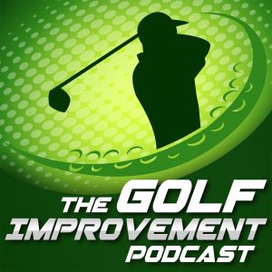 The Golf Improvement Podcast 2015 Highlights 1