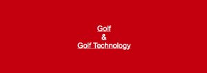 DaveT Golf and Golf Tech